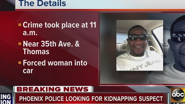 Phoenix police looking for kidnapping, assaulting suspect
