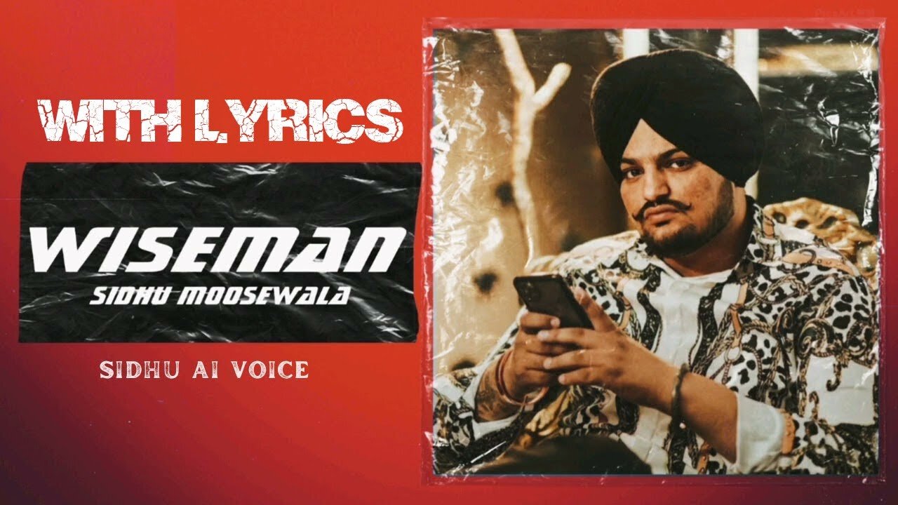 WISEMAN SONG LYRICS - SIDHU MOOSEWALA x JASHAN BRAR | SIDHU AI VOICE