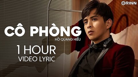 CÔ PHÒNG - HỒ QUANG HIẾU X HUỲNH VĂN | OFFICIAL MUSIC VIDEO