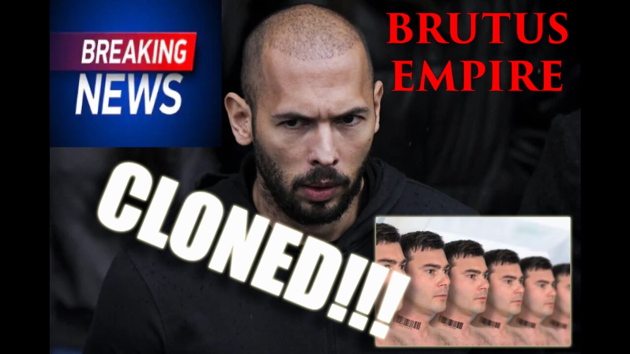 BRUTUS EMPIRE : Do You Think Andrew Tate and his brother Tristan Tate are being cloned??!!