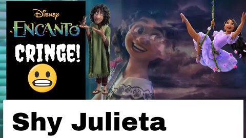 Encanto Cringe Voiceover: Shy Julieta ☺