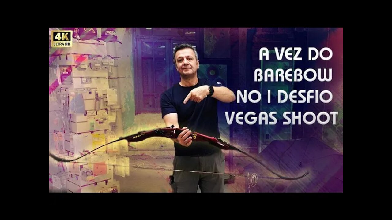 A vez do BareBow no I Desafio Vegas Shoot