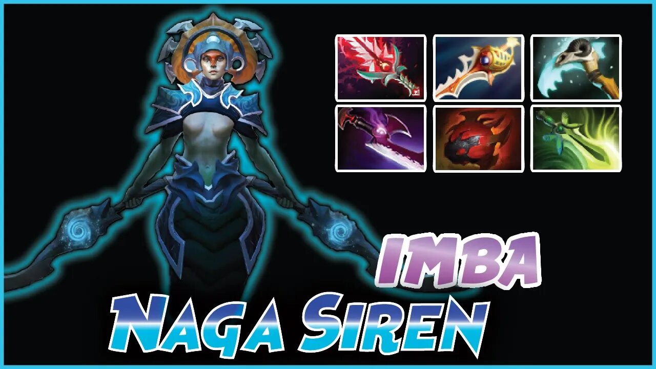 How to KILL your ENEMYS with Naga Siren