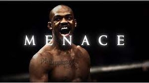 MENACE - Jon Jones Motivational Tribute