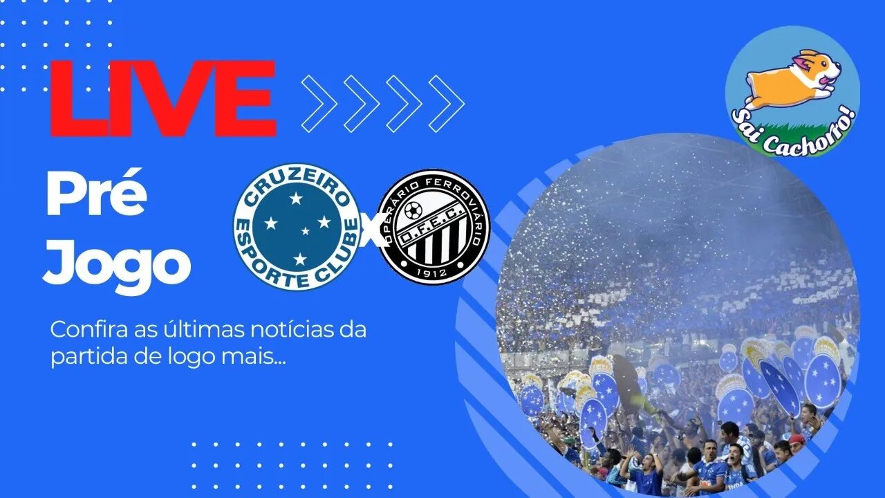 Pré-jogo Cruzeiro x Operário