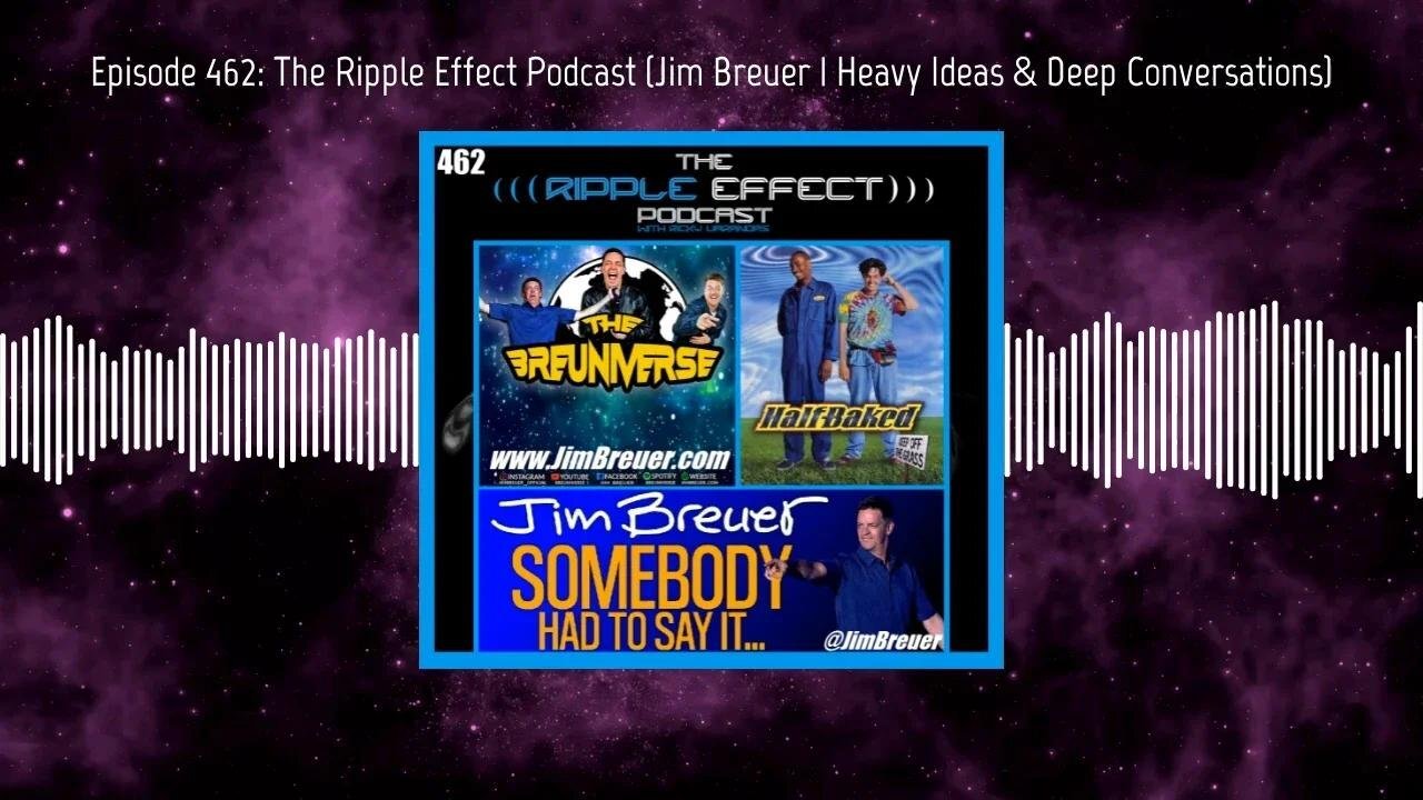 What Is Our Role In Life? Jim Breuer on ep.462 of The Ripple Effect Podcast