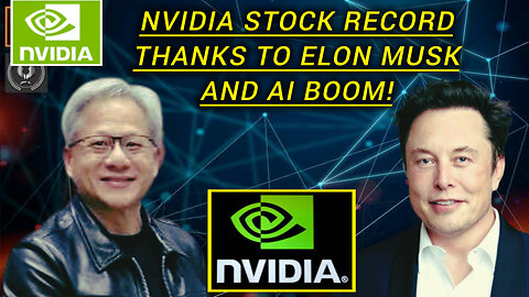 Nvidia Soars to New Heights: Thanks for Elon Musk! 