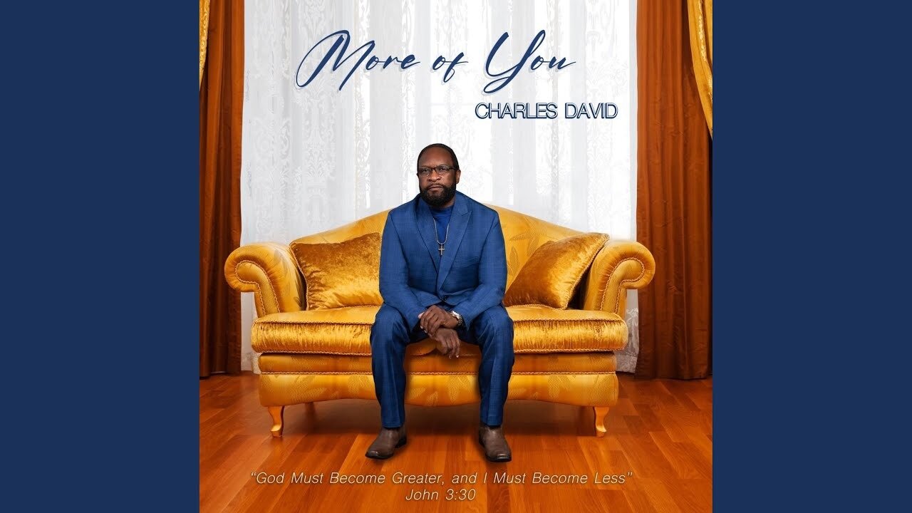 Charles David - More Of You