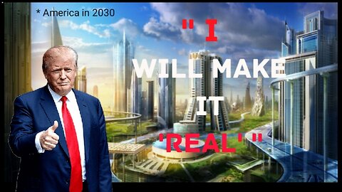 Trump: " i will make it real" The new future of America