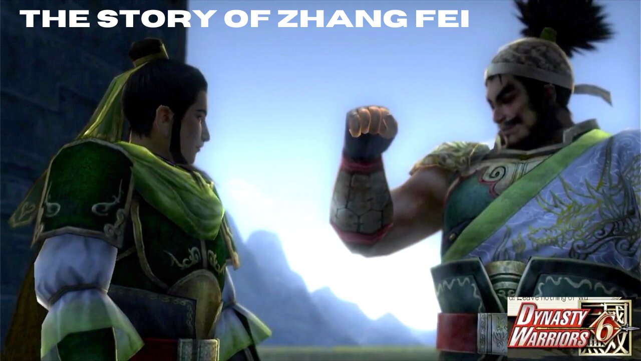 Dynasty Warriors 6: The Story of Zhang Fei