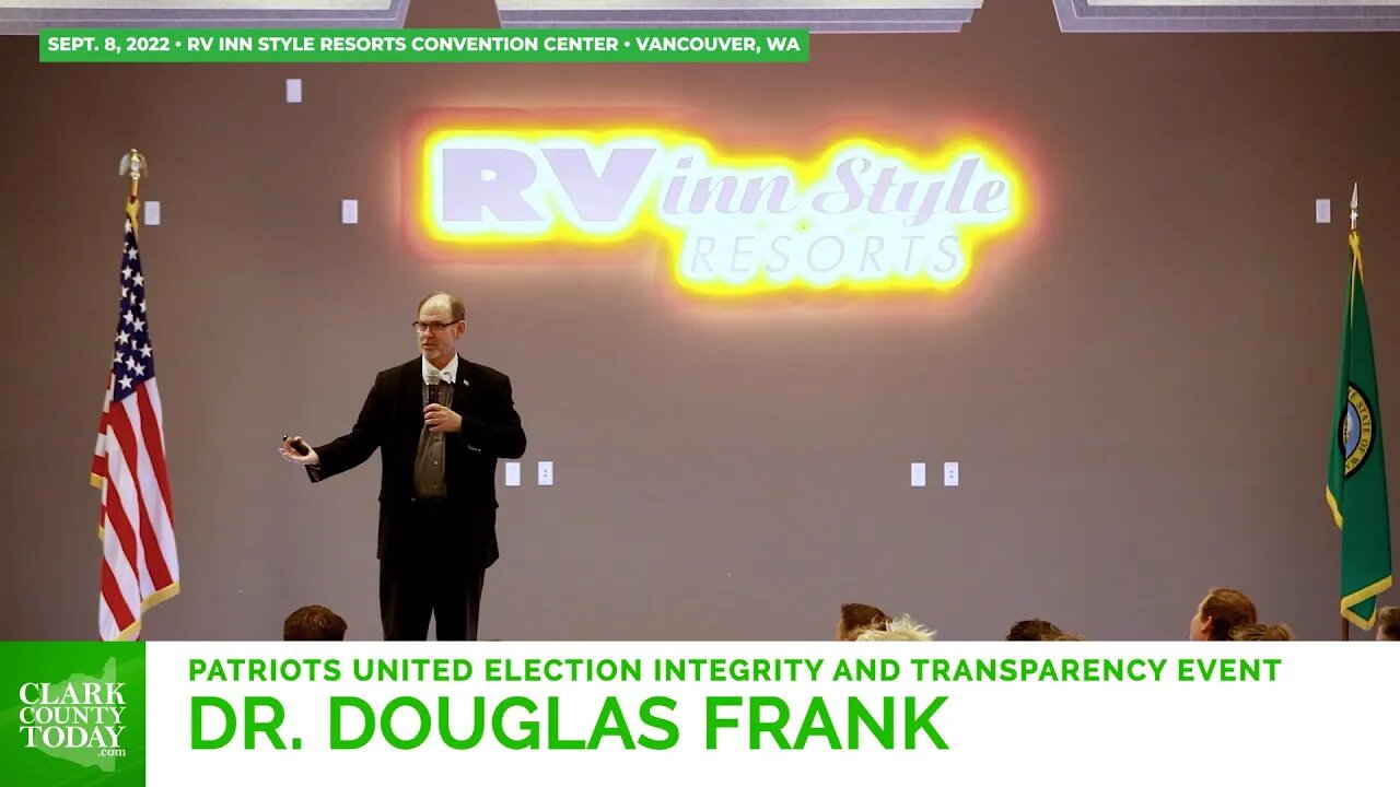 Dr. Douglas Frank • Patriots United election integrity and transparency event