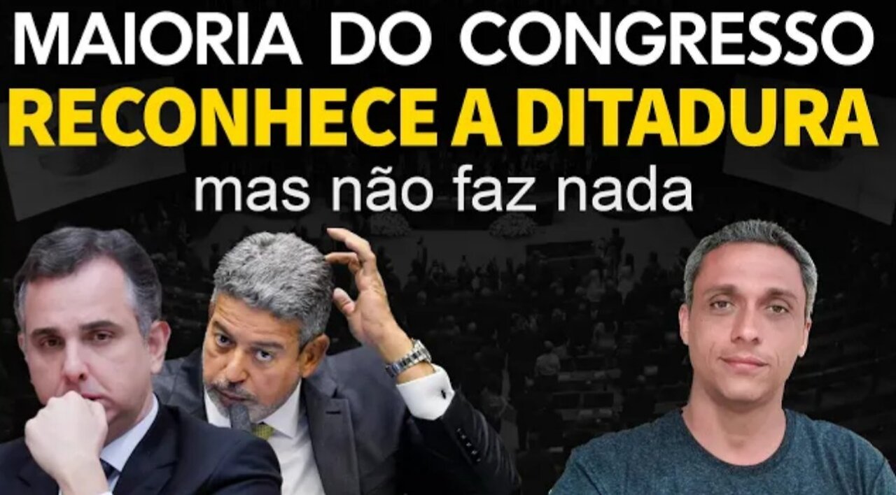 In Brazil What is missing??? Congress has already realized that we live in a STF dictatorship