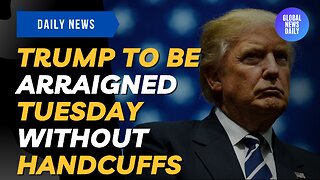 Trump To Be Arraigned Tuesday Without Handcuffs