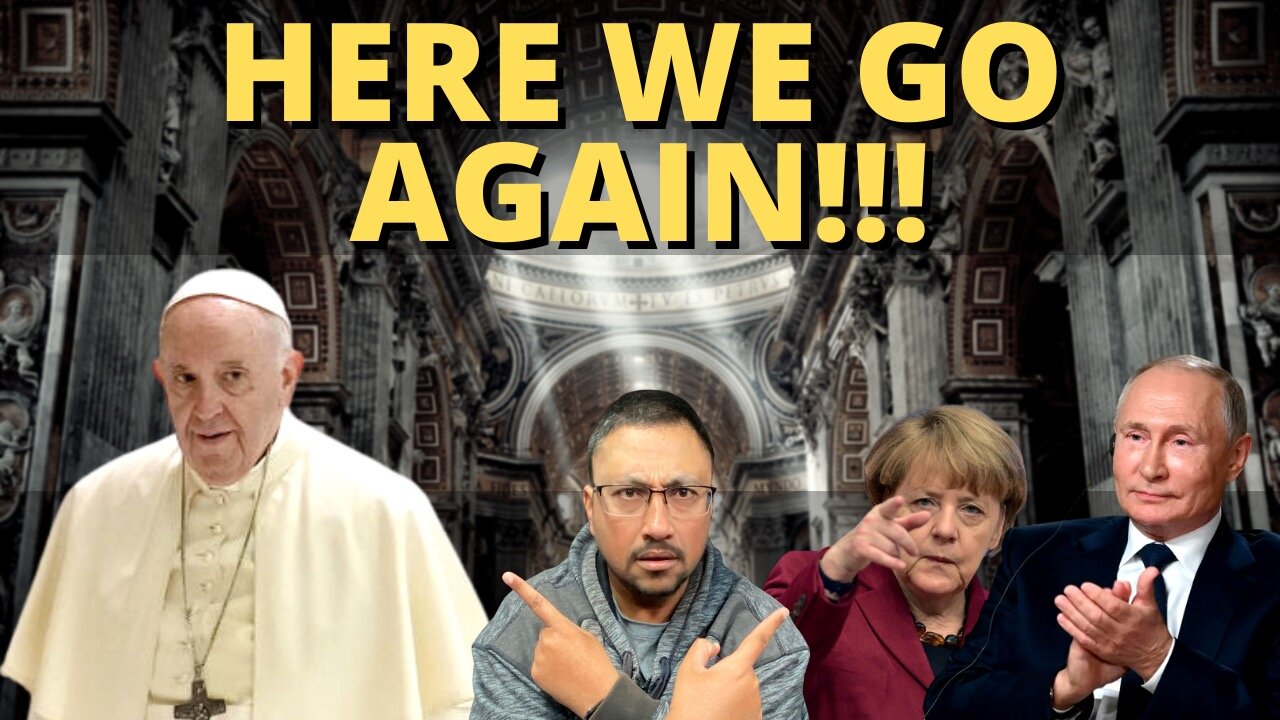 The POPE is at it AGAIN!!!