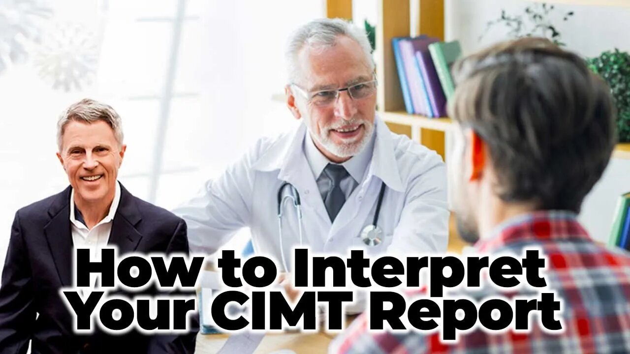 How to Interpret Your CIMT Report