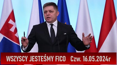 Wszyscy jesteśmy FICO - Olszański, Osadowski NPTV (16.05.2024)