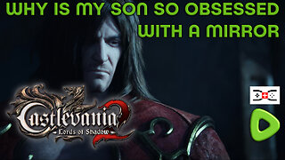 🔴 CASTLEVANIA - Lords of Shadow 2 - my boy wants is mirror!