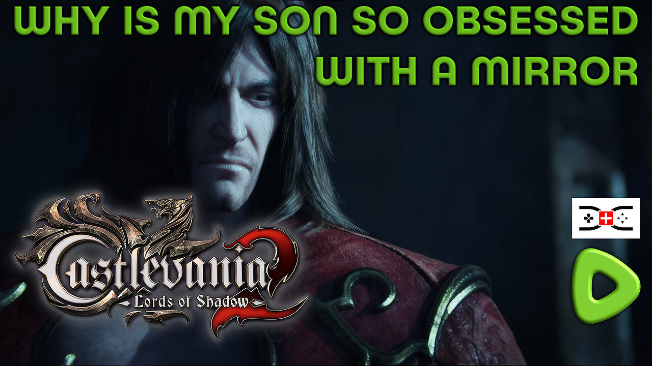 1pm EST 🔴 CASTLEVANIA - Lords of Shadow 2 - my boy wants is mirror!