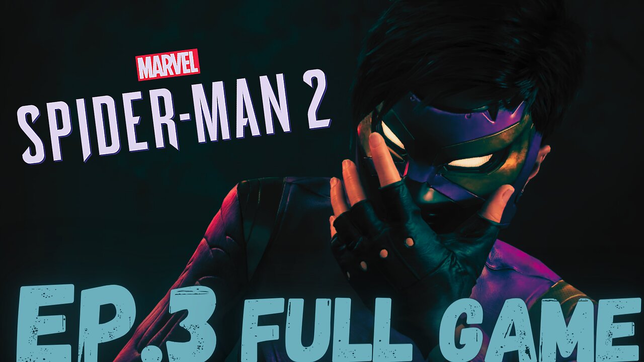 MARVEL'S SPIDER-MAN 2 Gameplay Walkthrough EP.3- Wraith FULL GAME