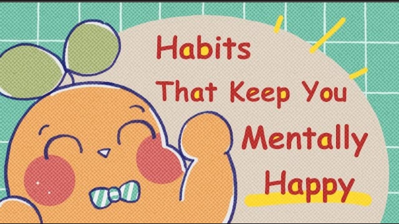 9 Habits To Stay Happy