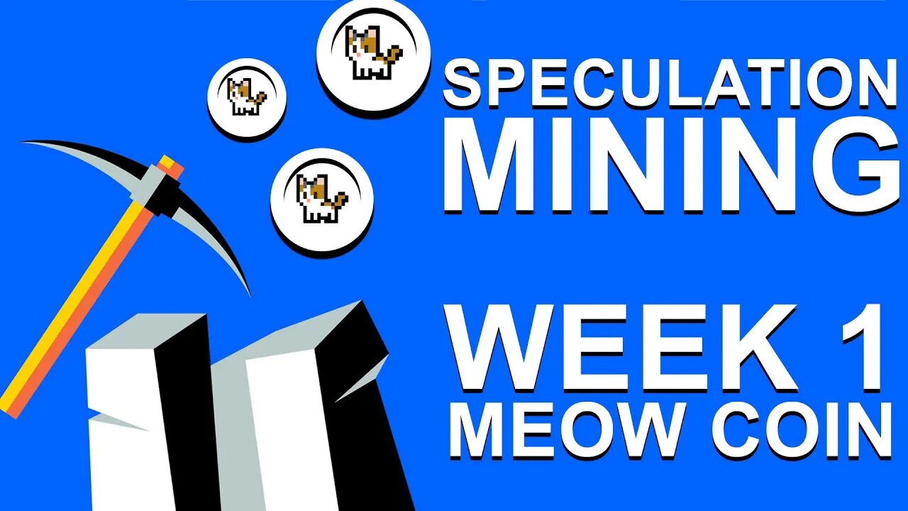 Speculation Mining - MEOW COIN $MEWC - Week 1