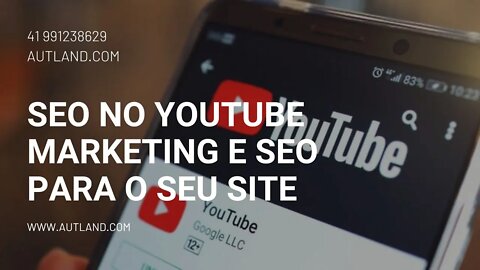 SEO para o YouTube, SEO para seu Site, Marketing no YouTube, Ter mais Leads, Site no Topo do Google