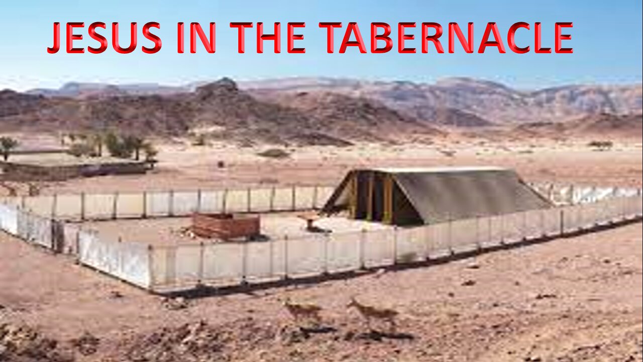 JESUS IN THE TABERNACLE 1