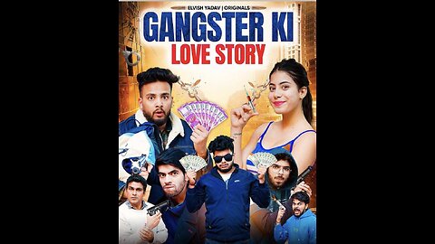 gangster ki love, story //full video// on description link