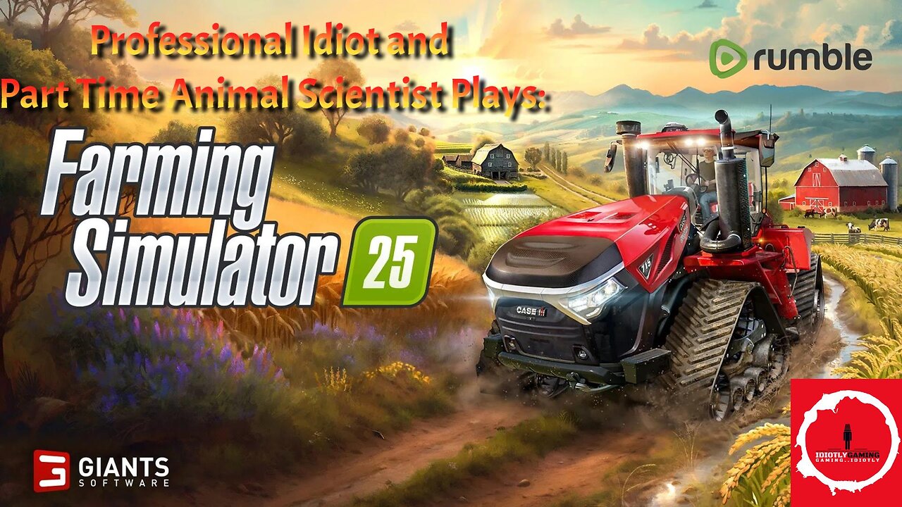 New FS 25!! Professional Idiot and actual amateur AG Animal Scientist plays the new Farm Sim