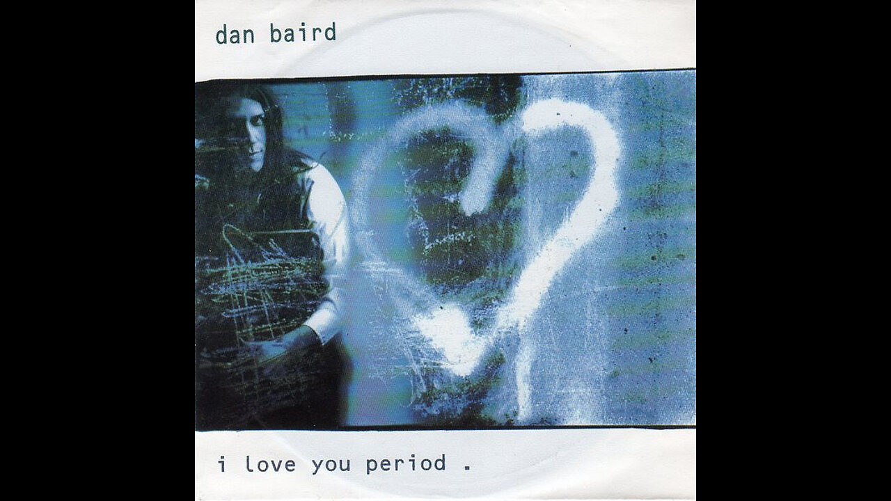 Dan Baird --- I Love You Period