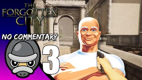 Part 3 FINALE // [No Commentary] The Forgotten City - Xbox One X Gameplay