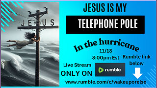 Jesus is my telephone pole in the hurricane