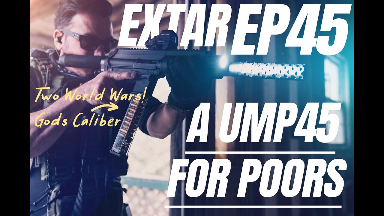 Extar EP45: AN HK UMP45 For POORS?