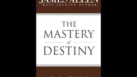 The Mastery of Destiny 1909 Preface & Chapters 1- 2