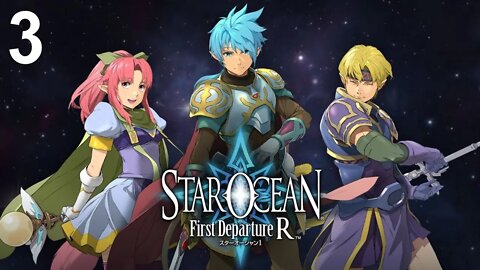 Star Ocean: First Departure R (PS4) - Walkthrough Part 3