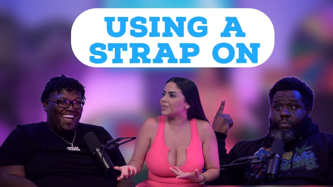 STRAP ON | EVERYDAY IS FRIDAY SHOW