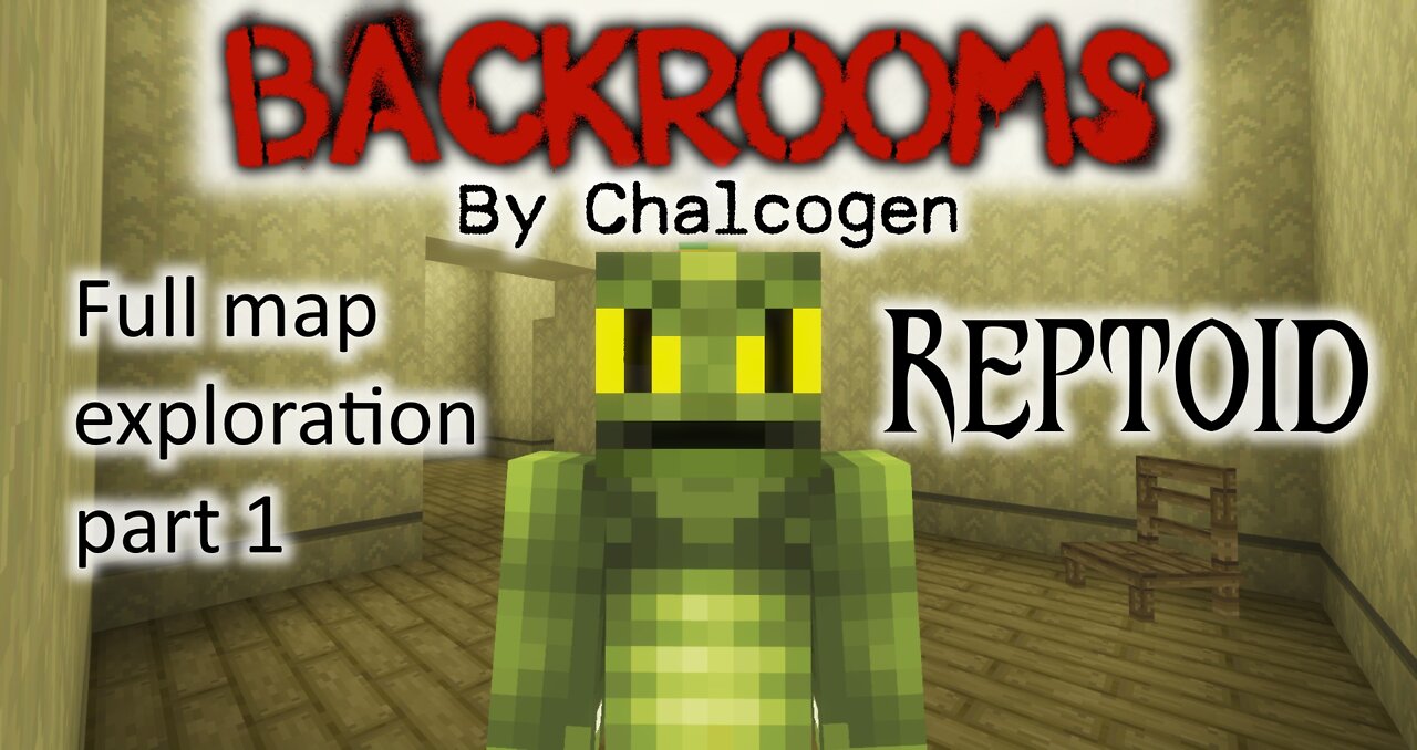 Backrooms by Chalcogen - Starring Reptoid - Part 1 - Found footage - Full map exploration