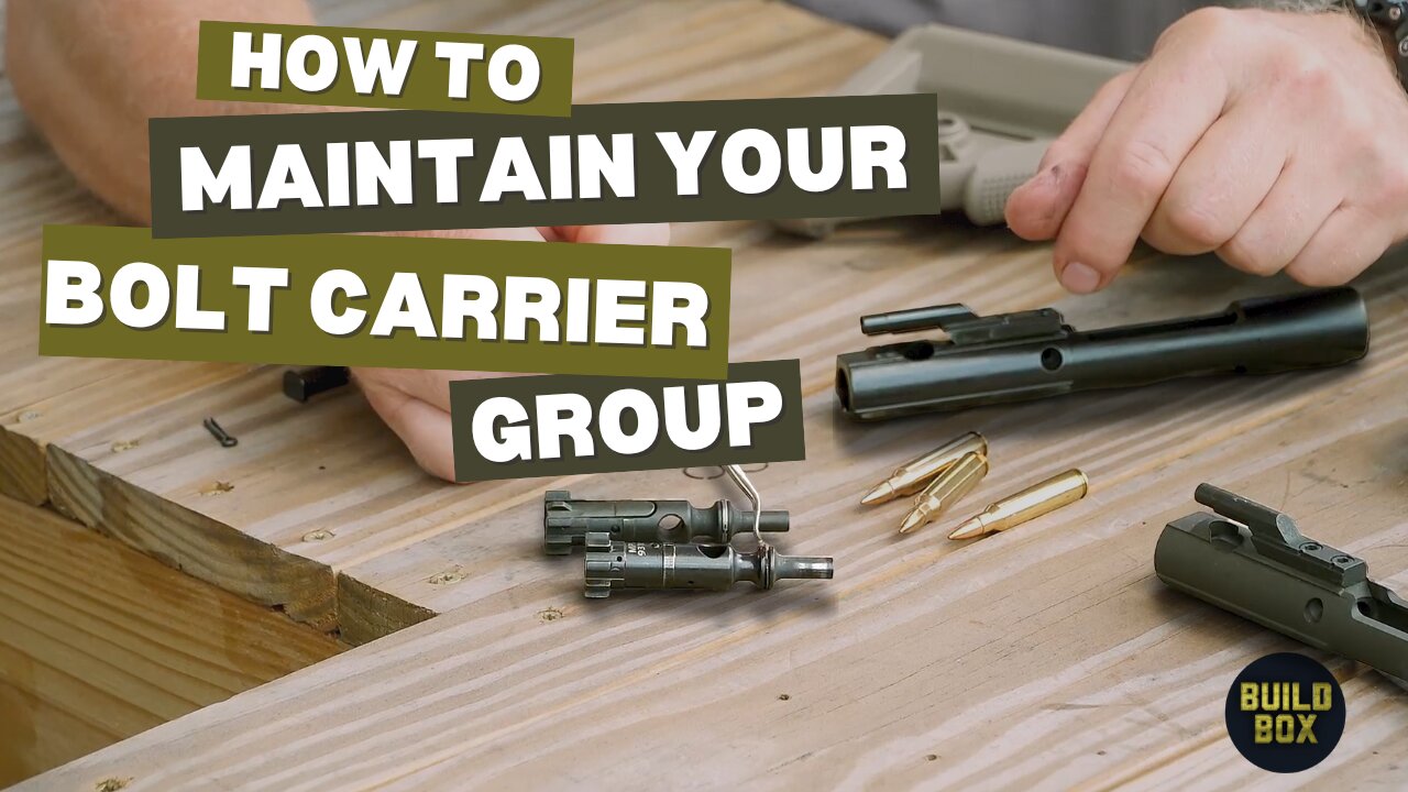 Maintain Your Bolt Carrier Group | BUILD BOX Bonus