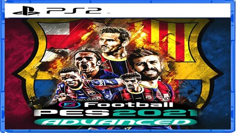 PES 2021 PS2 ADVANCED 100% ATUALIZADO EDITOR LETO ( LIBERTADORES COM FLAMENGO )