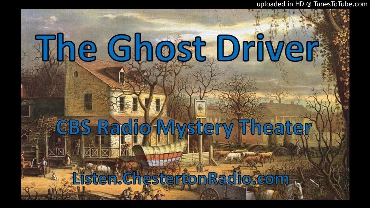 The Ghost Driver - CBS Radio Mystery Theater