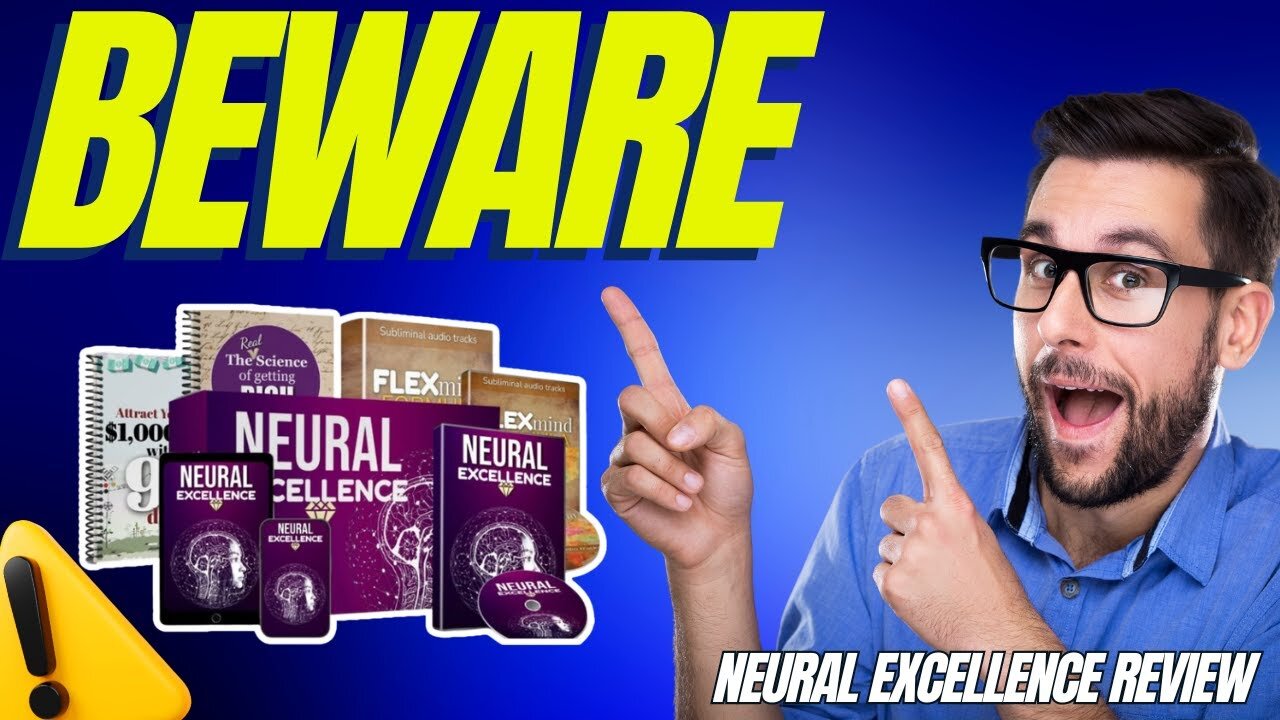 Neural Excellence Review (🚨📣WARNING📣🚨) NeuralExcellence Program Reviews - NEURALEXCELLENCE