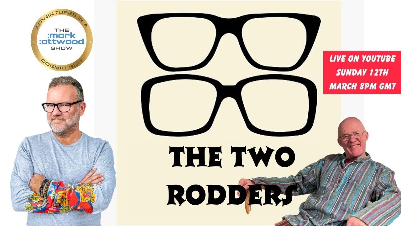 The Two Rodders with Ian Welch & Mark Attwood - 12th March 2023