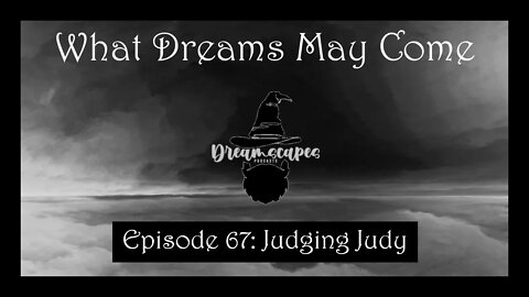 WDMC ~ Ep67: Judging Judy