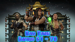 MK Mobile. Kold Tower - [ Battles 61 - 70 ]