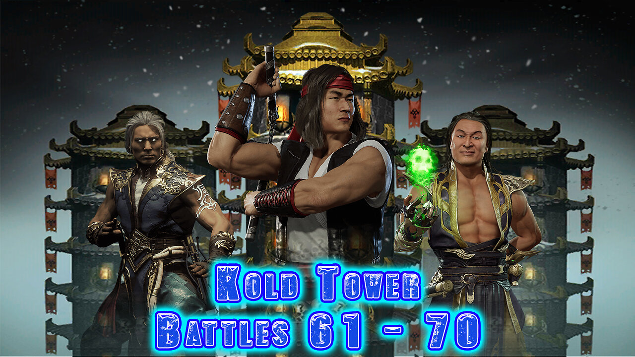 MK Mobile. Kold Tower - [ Battles 61 - 70 ]