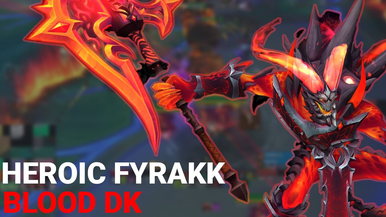 Heroic Fyrakk - Blood DK