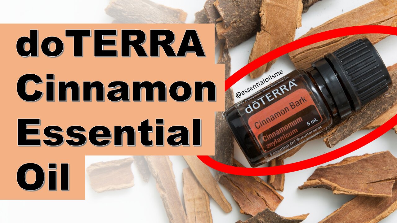 doTERRA Cinnamon Essential Oil Benefits and Uses