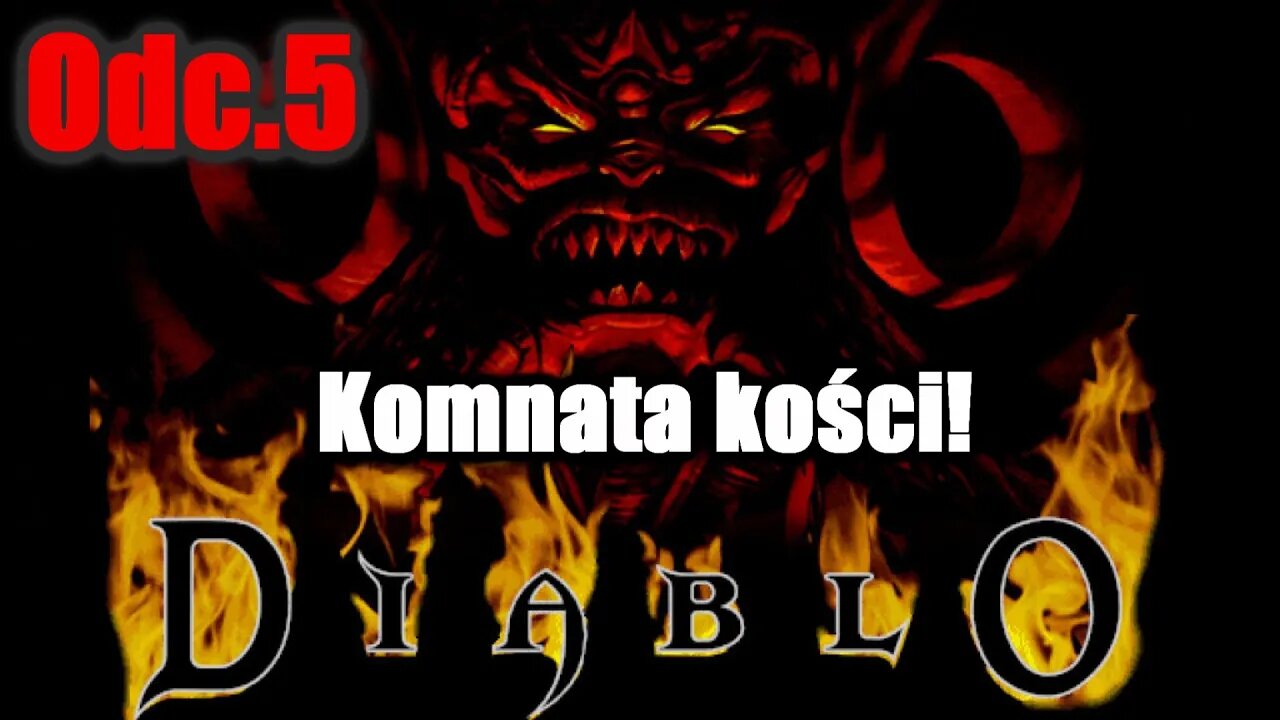 Diablo odc.5 Komnata kości!