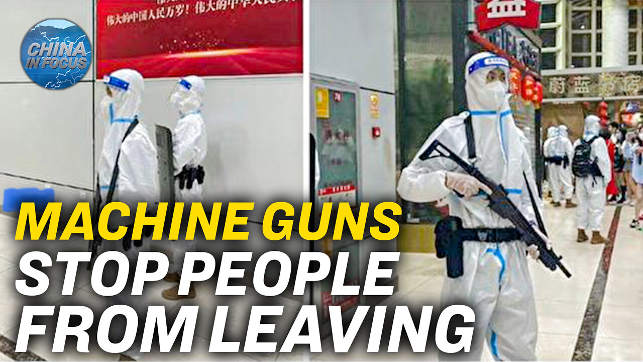 China Using Machine Guns to Enforce Airport Lockdown | China In Focus