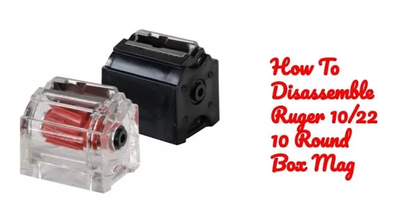 How To Disassemble Your Ruger 10/22 Box Mag